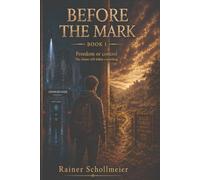 Before the Mark: Freedom or Control