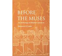 Before the Muses: An Anthology of Akkadian Literature (Third)