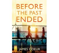 Before the Past Ended