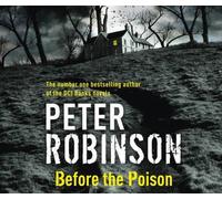 [(Before the Poison)] [Author: Peter Robinson] published on (August, 2011)