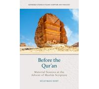 Before the Qur’an : Material Sources at the Advent of Muslim Scripture