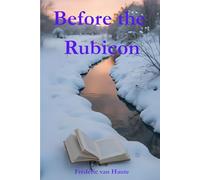 Before the Rubicon: 6 (Stéphanie)