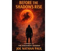 Before The Shadows Rise: 1 (A Silent Systems Thriller)