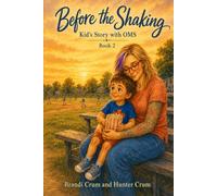 Before the Shaking: Kid's Story with OMS, Book 2 (OMS Adventures with Kid and His Okapi)