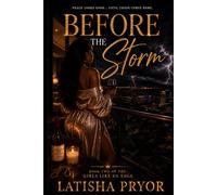 Before The Storm: Peace looks good... Until Chaos comes home. (Girls Like Us)