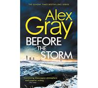 Before the Storm: The thrilling new instalment of the Sunday Times bestselling series (Dsi William Lorimer)