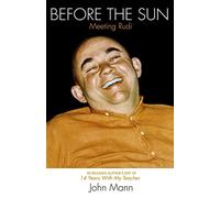 Before The Sun: Meeting Rudi