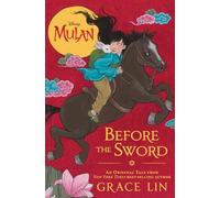 Before the Sword (Disney Mulan)