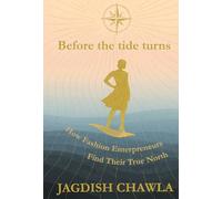 Before the Tide Turns: How Fashion Enterpreneurs Find Their True North