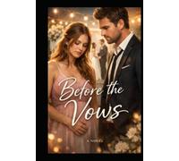 Before The Vows: A Novel