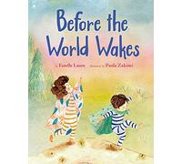 Before the World Wakes