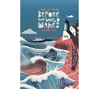 Before The World Wakes: Premium Hardback