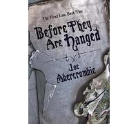 Before They Are Hanged: Book Two (The First Law)
