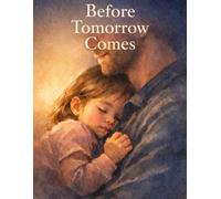 Before Tomorrow Comes