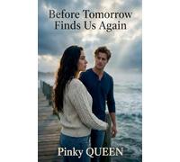 Before Tomorrow Finds Us Again