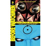 Before Watchmen: Nite Owl / Dr. Manhattan TP