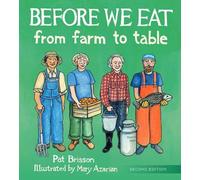 Before We Eat by Pat Brisson (author), Mary Azarian (illustrator)