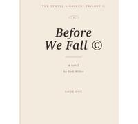 Before We Fall: 1 (Tywll A Goleuni)