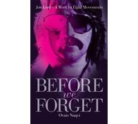 Before We Forget : Jon Lord - A Work in Eight Movements