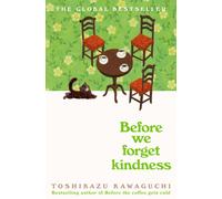Before We Forget Kindness