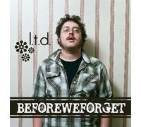 Before We Forget - L.t.d