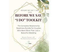 Before We Say 'I Do': The Complete Relationship Bundle for Engaged or Seriously Dating Couples