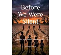 Before We Were Silent: A Novel of Stolen Identities and Reclaimed Truth