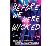 Before We Were Wicked
