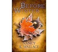 Before Winter: A Thrilling Epic Fantasy Novel of Magic, Treason, and Forbidden History: Book 3 (Wolves of Llisé)