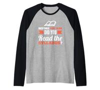Before You Ask did You Read the Syllabus Raglan Baseball Tee