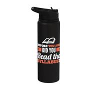 Before You Ask did You Read the Syllabus Stainless Steel Insulated Water Bottle