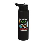 Before You Ask did You Read the Syllabus Stainless Steel Insulated Water Bottle