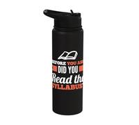 Before You Ask did You Read the Syllabus Stainless Steel Insulated Water Bottle