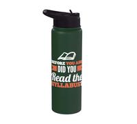 Before You Ask did You Read the Syllabus Stainless Steel Insulated Water Bottle