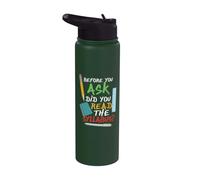 Before You Ask did You Read the Syllabus Stainless Steel Insulated Water Bottle