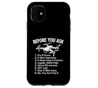 Before You Ask It's A Drone - Drone Racing Drone Operator Case for iPhone 11