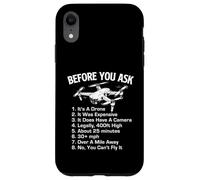Before You Ask It's A Drone - Drone Racing Drone Operator Case for iPhone XR