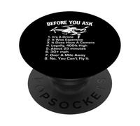 Before You Ask It's A Drone - Drone Racing Drone Operator PopSockets Adhesive PopGrip