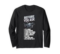 Before You Ask Pilot Drone Operator RC Quadcopter Fly Drone Long Sleeve T-Shirt