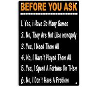 Before You Ask Yes Or No I Have So Many Games Funny Board Game Signs Metal Tin Sign Yes Or No Poster For Homeofficecafes Bars Pubman Cave Wall Decor Plaque Sign 8x12 Inch