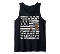 Before You Break Into My House Jesus Gun Owner Lover Tank Top