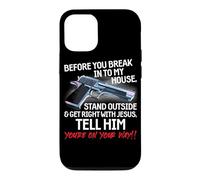 Before You Break Into My House Stand Outside - 2nd Amendment Case for iPhone 12/12 Pro