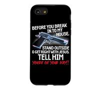 Before You Break Into My House Stand Outside - 2nd Amendment Case for iPhone SE (2020) / 7/8