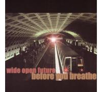 Before You Breathe - Wide Open Future