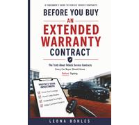Before You Buy An Extended Warranty Contract: The Truth About Vehicle Service Contracts