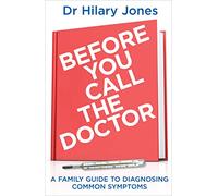 Before You Call The Doctor