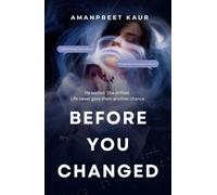 BEFORE YOU CHANGED: He Waited. She Drifted. Life Never Gave Them Another Chance.