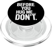 Before You Hug Me Don't PopSockets PopGrip for MagSafe