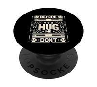 Before You Hug Me Don't Sarcastic Introvert Humor |- PopSockets Adhesive PopGrip