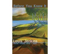 Before You Know It: Prose Poems 1970-2005